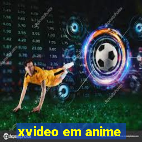 xvideo em anime